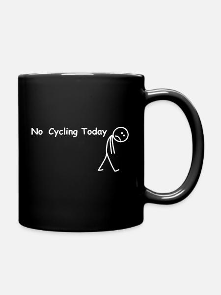 Heute kein Radfahren lustiger Radfahrer - Tasse einfarbig - Schwarz