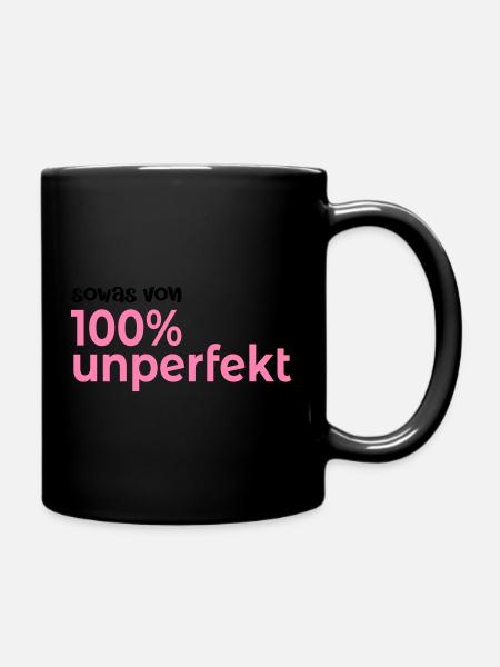 Hundert Prozent Unperfekt - Tasse einfarbig - Schwarz