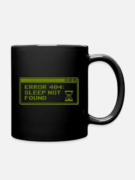 404 Schlaf NichtGefunden - Tasse einfarbig - Schwarz