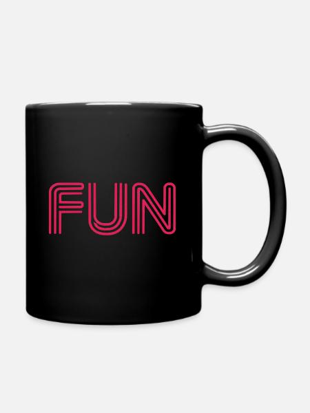 Fun Slogan - Spass - funny - Spaß - Tasse einfarbig - Schwarz