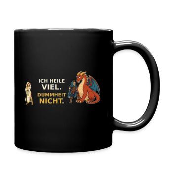 Ich heile viel. Dummheit nicht. – Heiler RPG - Tasse einfarbig - Schwarz - Rechts