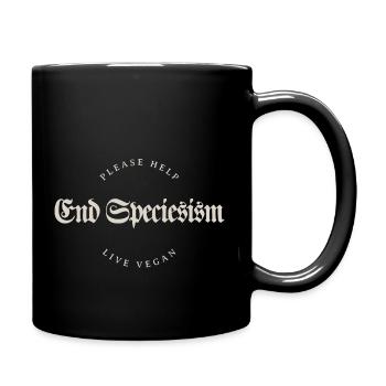 Help us END SPECIESISM - Tasse einfarbig - Schwarz - Rechts