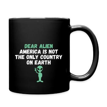 Alien America n’est pas le seul pays sur Terre - Mug uni - noir - Droite