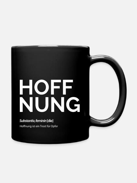 Hoffnung - Tasse einfarbig - Schwarz