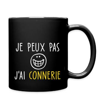 je peux pas j ai connerie - Mug uni - noir - Droite
