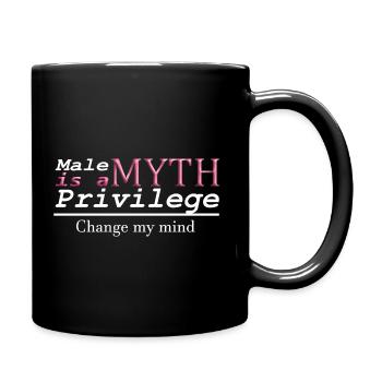 Le privilège masculin est un mythe - Mug uni - noir - Droite