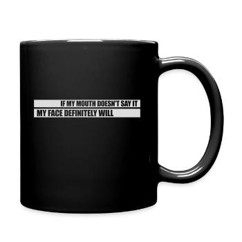 Mon visage le fera certainement - Mug uni - noir - Droite