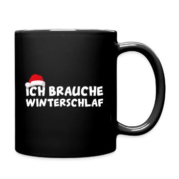 Ich brauche Winterschlaf Weihnachtsgeschenk - Tasse einfarbig - Schwarz - Rechts