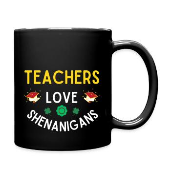 Teachers love shenanigans, st patricks day - Mug uni - noir - Droite
