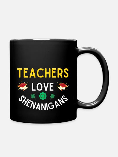 Teachers love shenanigans, st patricks day - Mug uni - noir