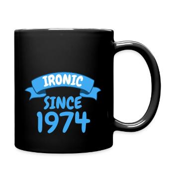 Ironisch seit 1974 Party Geschenk 49. Geburtstag - Tasse einfarbig - Schwarz - Rechts