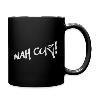 Nah Cuz ! - Tasse einfarbig - Schwarz - Rechts
