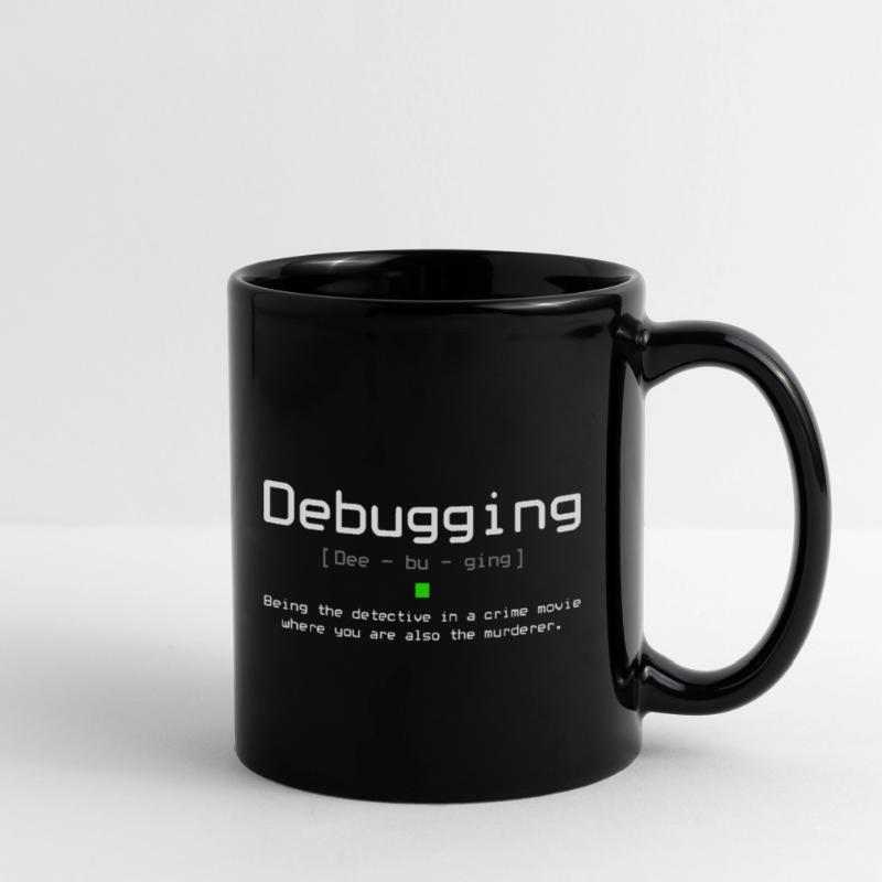 Debugging Informatik Witze Tasse einfarbig