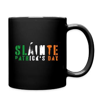 Saint Patrick's Day Is Slainte Patrick's Day - Full Colour Mug - black - Right