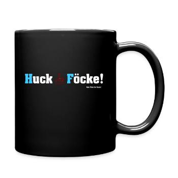 Huck Föcke! - Die Botschaft ist klar - Tasse einfarbig - Schwarz - Rechts