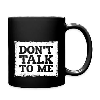 Ne me parlez pas drôle d’humour sarcastique blague citation - Mug uni - noir - Droite