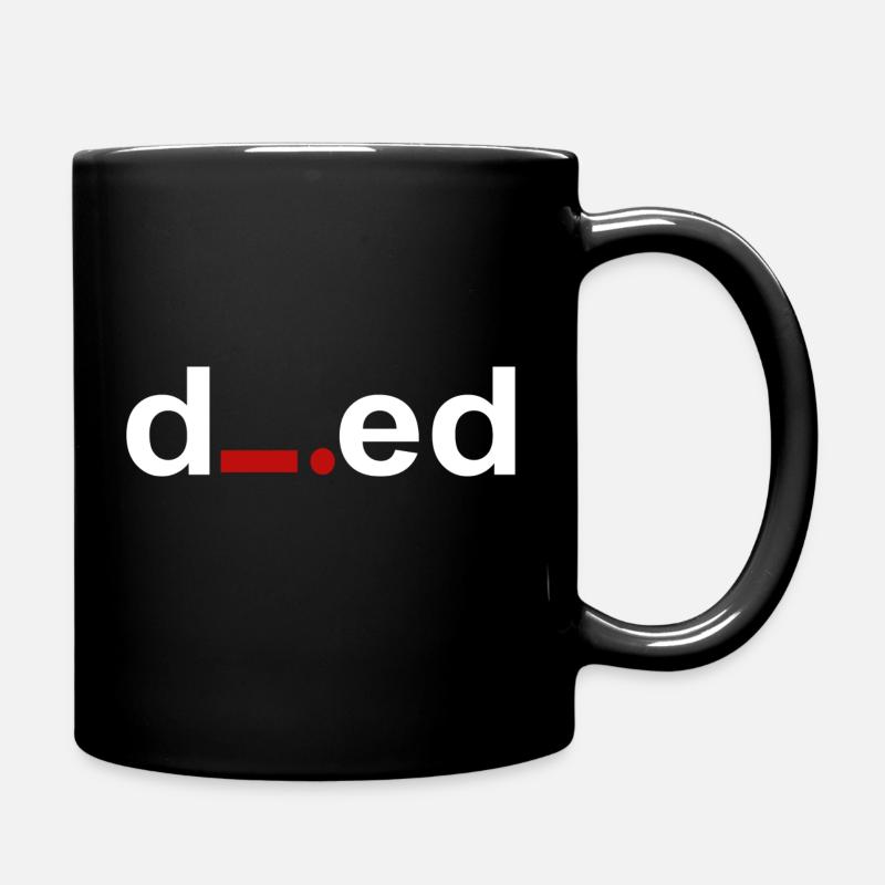 Died - Tasse einfarbig - Schwarz