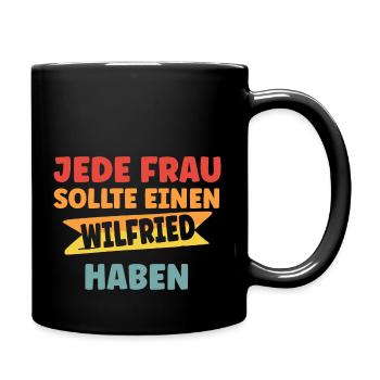 Jede Frau sollte einen Wilfried haben - Tasse einfarbig - Schwarz - Rechts