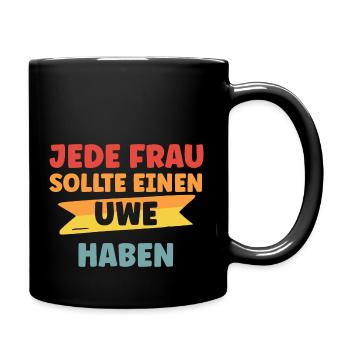 Jede Frau sollte einen Uwe haben - Tasse einfarbig - Schwarz - Rechts