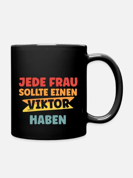 Jede Frau sollte einen Viktor haben - Tasse einfarbig - Schwarz
