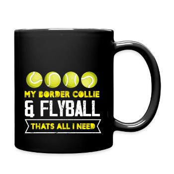 my border collie and flyball thats I need Design - Tasse einfarbig - Schwarz - Rechts