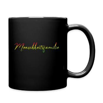 Menschheitsfamilie kennt keine Grenzen - Tasse einfarbig - Schwarz - Rechts