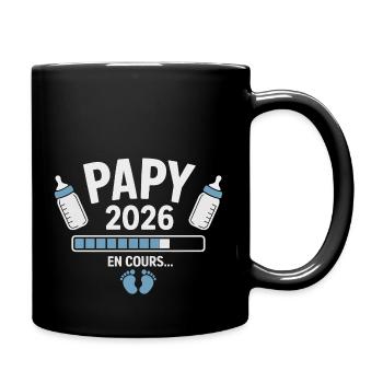 Papy 2026 En Cours – Annonce Grossesse Drôle - Mug uni - noir - Droite