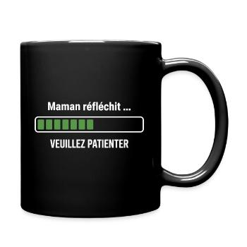 Mama meint, bitte hab Geduld, mach mit, Mama - Tasse einfarbig - Schwarz - Rechts