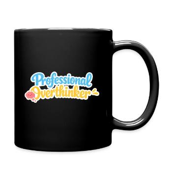 Professional OVERTHINKER - Tasse einfarbig - Schwarz - Rechts