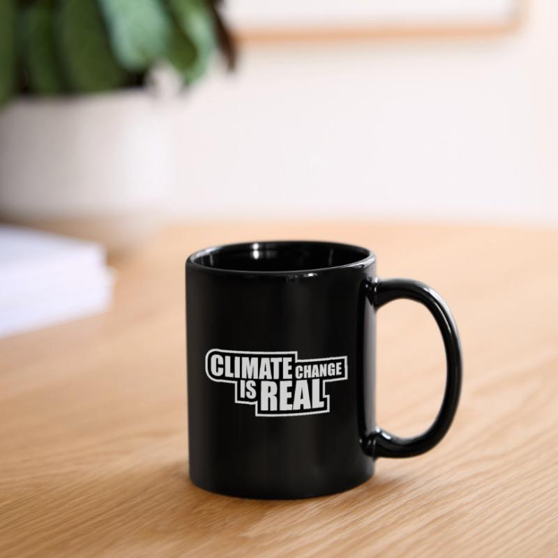 Climate Change Is Real Climate Change Science Full Colour Mug