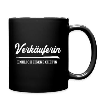Verkäuferin Endlich Eigene Chefin Verkauf Handel - Tasse einfarbig - Schwarz - Rechts