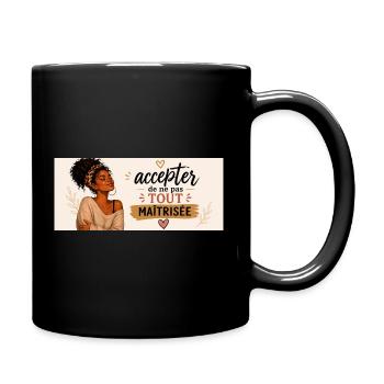 Accepter de ne pas tout maîtriser - Mug uni - noir - Droite