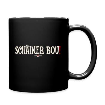 Schäiner Bou! - Tasse einfarbig - Schwarz - Rechts