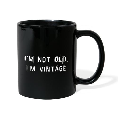 I'm not old, I'm vintage - Ensfarget kopp