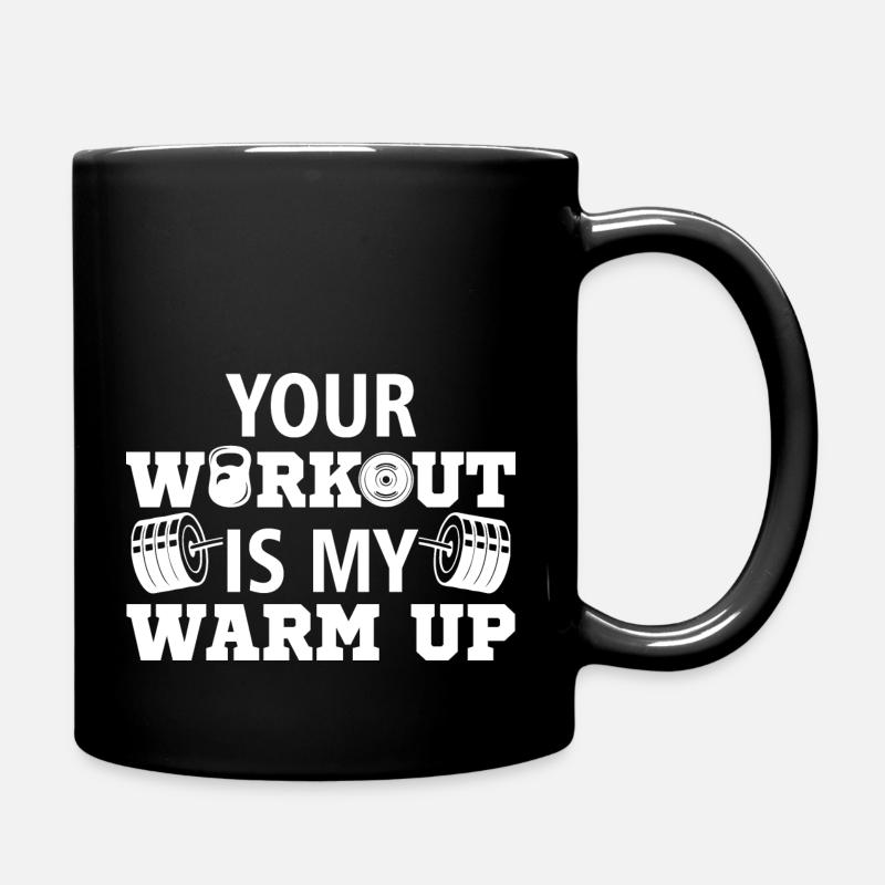 Your workout is my warm up Gym Sport cadeau - Mug uni - noir
