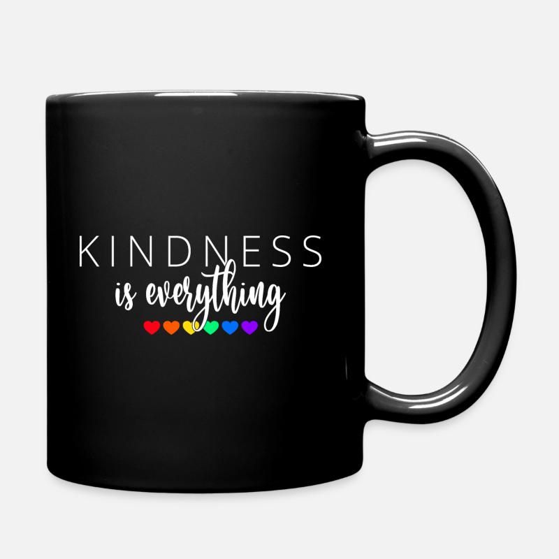 Kindness is Everything - Tasse einfarbig - Schwarz