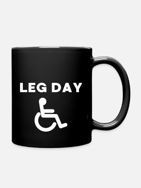 Leg Day - Drôles de dictons fauteuil roulant - Mug uni - noir