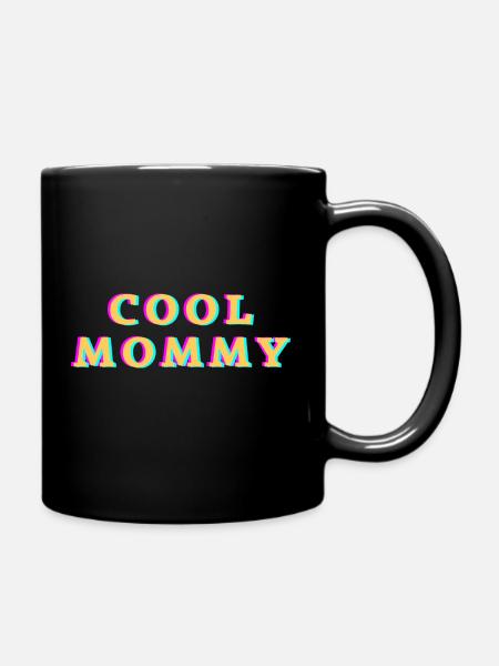 Cool Mommy - Tasse einfarbig - Schwarz