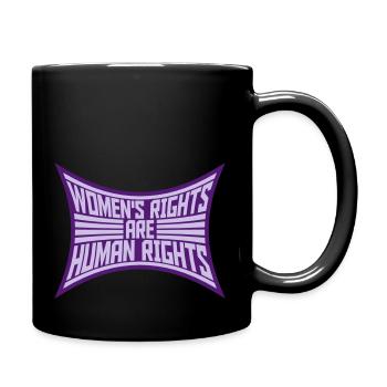 womens rights feminist quote - Full Colour Mug - black - Right