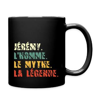 Jérémy l homme le mythe la légende - Mug uni - noir - Droite