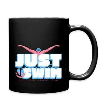 Just Swim, it's the only importent thing - Full Colour Mug - black - Right
