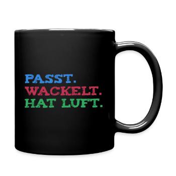 Passt wackelt und hat luft | Handwerker Spruch - Tasse einfarbig - Schwarz - Rechts