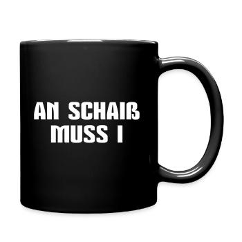 Schwäbisch Einen Scheiß muss ich Schwabe Geschenk - Tasse einfarbig - Schwarz - Rechts
