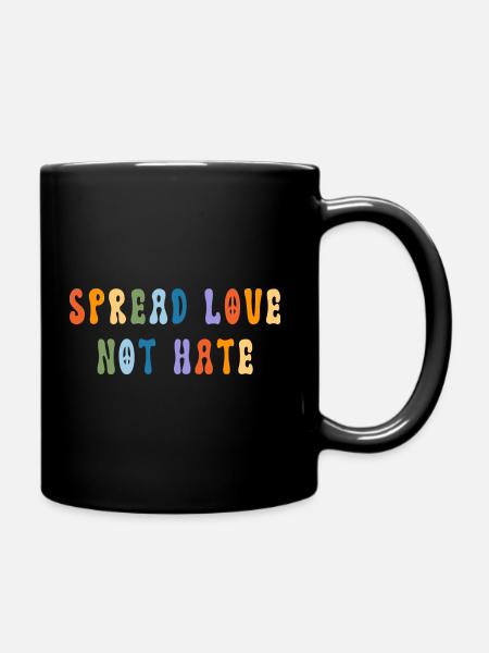 Spread Love Not Hate - Peace - Tasse einfarbig - Schwarz