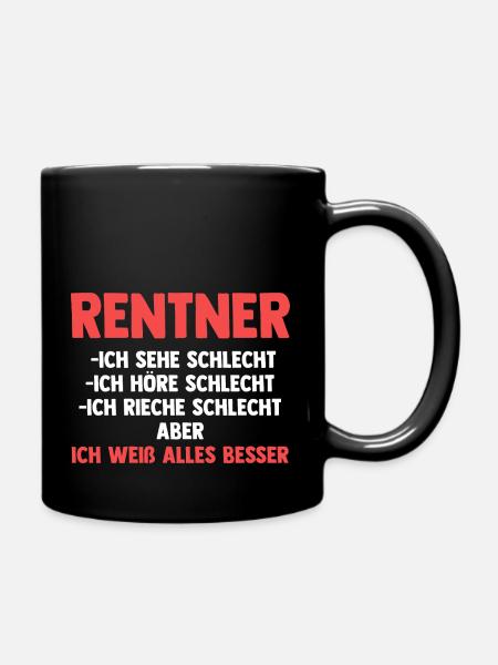 Ruhestand Pension Rente Rentner - Tasse einfarbig - Schwarz