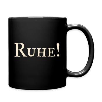 Ruhe ! - Tasse einfarbig - Schwarz - Rechts