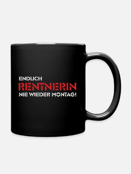 Endlich Rentnerin - Nie wieder Montag! (1) - Tasse einfarbig - Schwarz