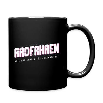 Radfahren - Weil das Laufen für Anfänger ist - Tasse einfarbig - Schwarz - Rechts
