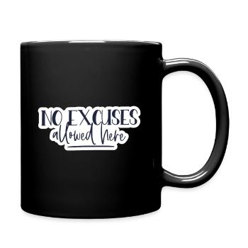 No excuses allowed here - Tasse einfarbig - Schwarz - Rechts