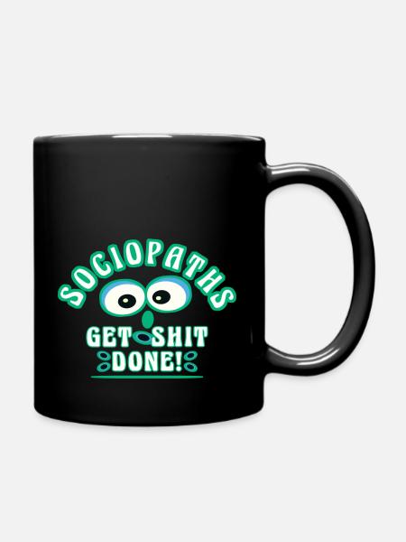 Soziopathen Spruch lus - Tasse einfarbig - Schwarz